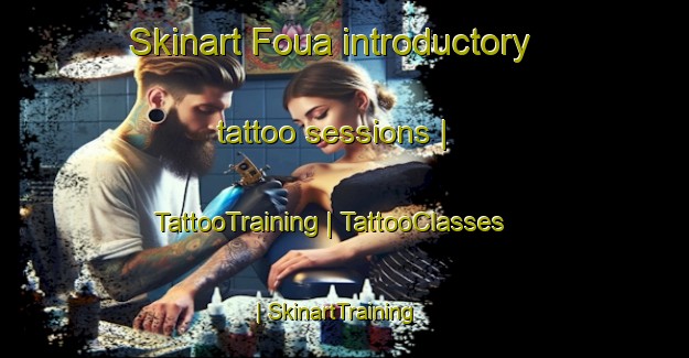 Skinart Foua introductory tattoo sessions | TattooTraining | TattooClasses | SkinartTraining-Senegal